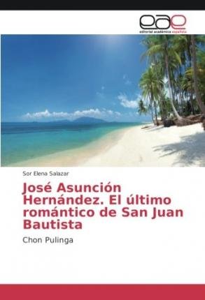 Cover for Salazar · José Asunción Hernández. El últ (Book)