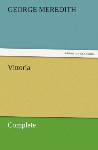 Cover for George Meredith · Vittoria  -  Complete (Tredition Classics) (Paperback Bog) (2011)