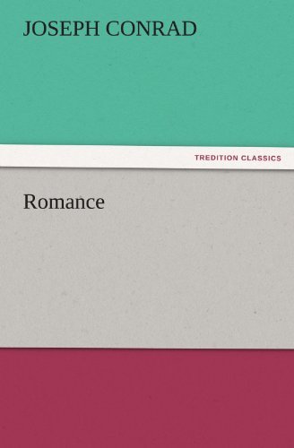 Romance (Tredition Classics) - Joseph Conrad - Livres - tredition - 9783842484771 - 30 novembre 2011
