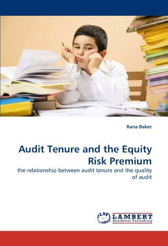 Cover for Rana Baker · Audit Tenure and the Equity Risk Premium: the Relationship Between Audit Tenure and the Quality of Audit (Pocketbok) (2010)