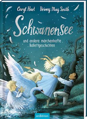 Cover for Caryl Hart · Schwanensee und andere märchenhafte Ballettgeschichten (Bog) (2023)