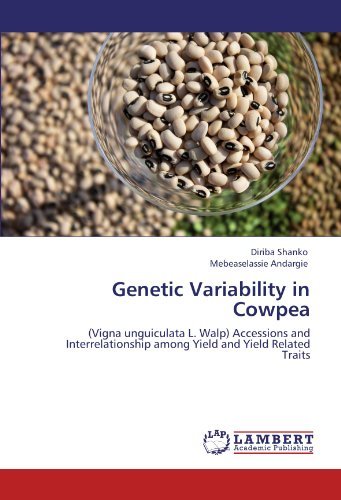 Cover for Mebeaselassie Andargie · Genetic Variability in Cowpea: (Vigna Unguiculata L. Walp) Accessions and Interrelationship Among Yield and Yield Related Traits (Paperback Bog) (2012)