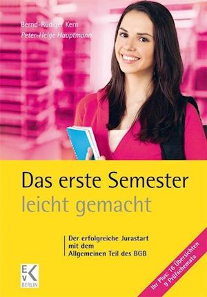 Das erste Semester - leicht gemacht - Bernd-Rudiger Kern - Książki - Kleist Ewald von Verlag - 9783874403771 - 4 stycznia 2022