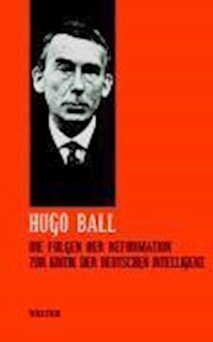 Cover for Hugo Ball · Folgen Der Reformation (Book)