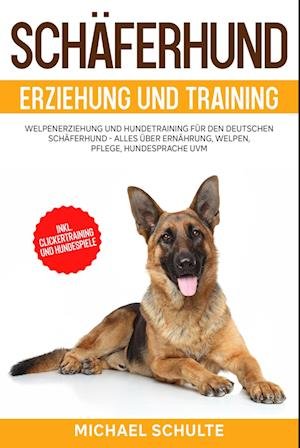 Cover for Michael Schulte · Schäferhund Erziehung und Training (Book) (2022)