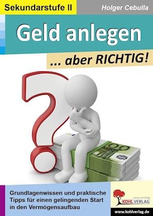 Cover for Holger Cebulla · Geld anlegen ... aber RICHTIG! (Taschenbuch) (2021)