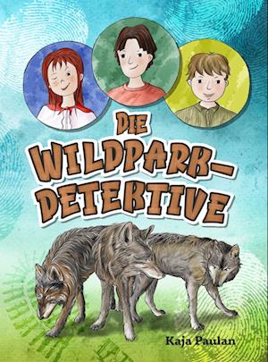 Cover for Kaja Paulan · Die Wildparkdetektive (Book) (2023)