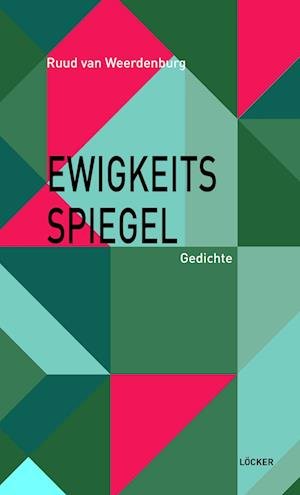 Weerdenburg Ruud Van · Ewigkeitsspiegel (Book)