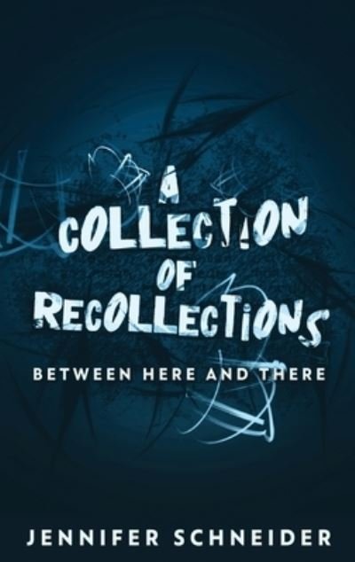 A Collection Of Recollections - Next Chapter - Kirjat - Next Chapter - 9784824113771 - perjantai 19. marraskuuta 2021