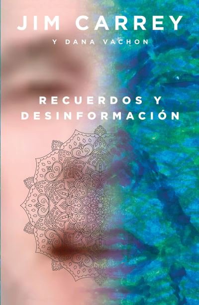 Cover for Jim Carrey · Recuerdos Y Desinformacion (Taschenbuch) (2021)