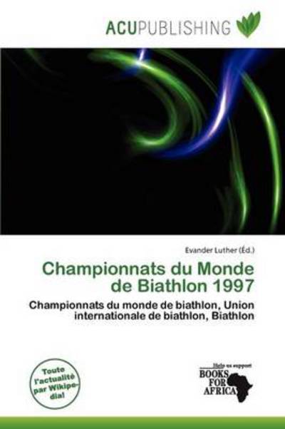 Cover for Evander Luther · Championnats du Monde de Biathlon 1997 (Book) (2011)