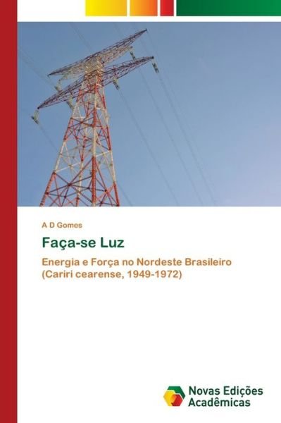 Cover for Gomes · Faça-se Luz (Bok) (2020)