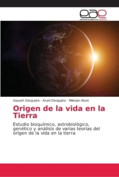 Origen de la vida en la Tierra - Dasgupta - Książki -  - 9786202135771 - 24 maja 2018