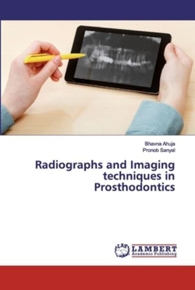 Cover for Ahuja · Radiographs and Imaging technique (Buch) (2020)