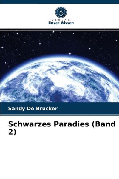 Cover for Sandy de Brucker · Schwarzes Paradies (Band 2) (Paperback Book) (2021)