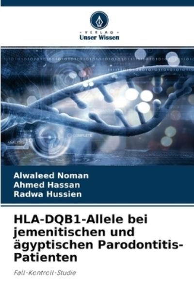 Cover for Alwaleed Noman · HLA-DQB1-Allele bei jemenitischen und agyptischen Parodontitis-Patienten (Pocketbok) (2021)