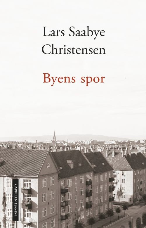 Cover for Lars Saabye Christensen · Byens spor: Byens spor : Ewald og Maj (Paperback Bog) (2018)