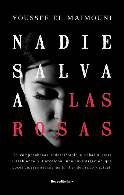 Cover for Youssef EL MAIMOUNI · Nadie Salva a Las Rosas / Nobody Saves the Roses (Book) (2023)