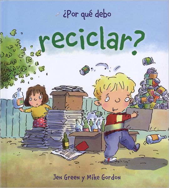 Cover for Jen Green · Por que debo: Por que debo reciclar? (Pocketbok) [Spanish, Tra edition] (2012)