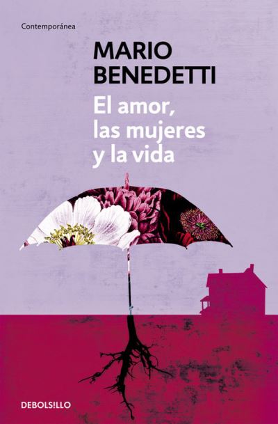 Cover for Mario Benedetti · El amor, las mujeres y la vida (Paperback Book) (2015)