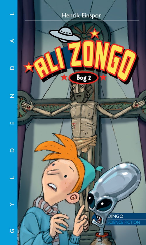 Dingo. Blå* Primært for 3.-5. skoleår: Ali Zongo - gæsten fra rummet - Henrik Einspor - Bücher - Gyldendal - 9788702084771 - 29. Oktober 2010