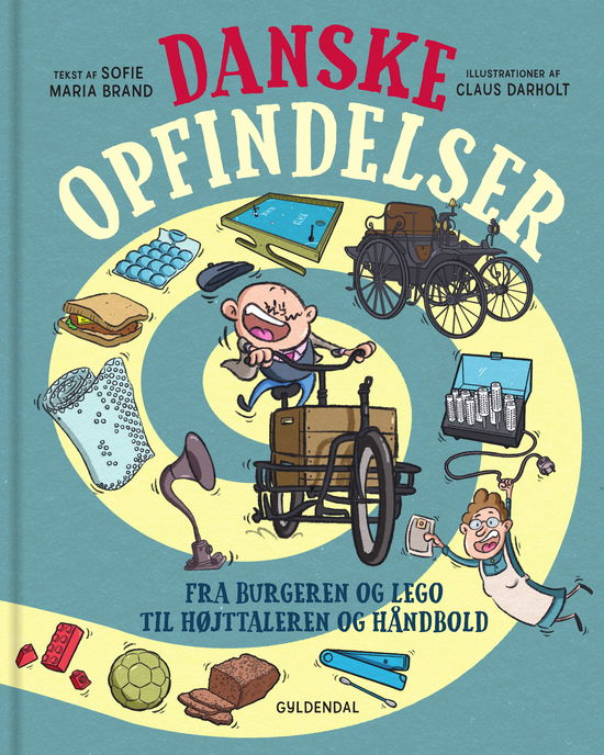 Cover for Sofie Maria Brand · Danske opfindelser. Fra burgeren og LEGO til højtaleren og håndbold (Bound Book) [1.º edición] (2021)