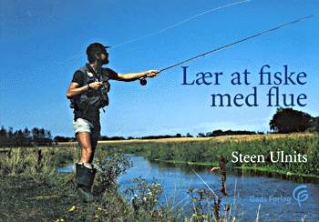 Cover for Steen Ulnits · Lær at fiske med flue (Buch) [1. Ausgabe] (2002)