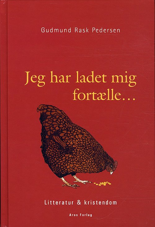 Cover for Gudmund Rask Pedersen · Jeg har ladet mig fortælle (Poketbok) [1:a utgåva] (2011)