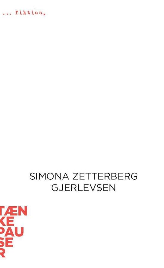 Cover for Simona Zetterberg Gjerlevsen · Fiktion (Bog) (2001)