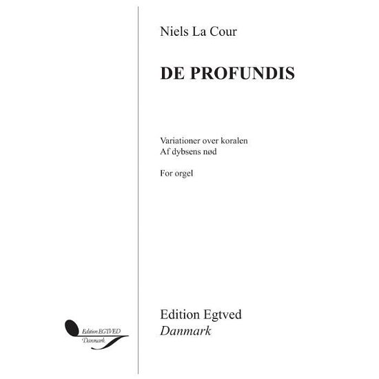 Cover for Niels La Cour · Niels La Cour De Profundis for Organ (Partitur) (2015)