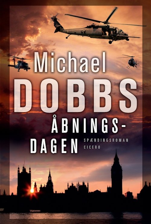 Cover for Michael Dobbs · Åbningsdagen (Innbunden bok) [1. utgave] (2009)
