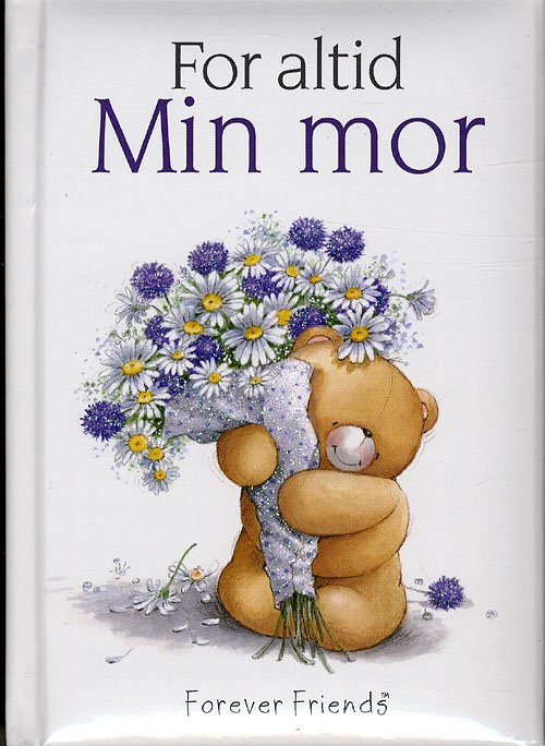 Cover for Helen Exley · Min mor / For altid (Gebundesens Buch) [1. Ausgabe] [Indbundet] (2009)