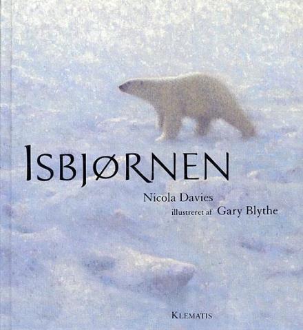 Cover for Nicola Davies · Isbjørnen (Bound Book) [1st edition] (2005)