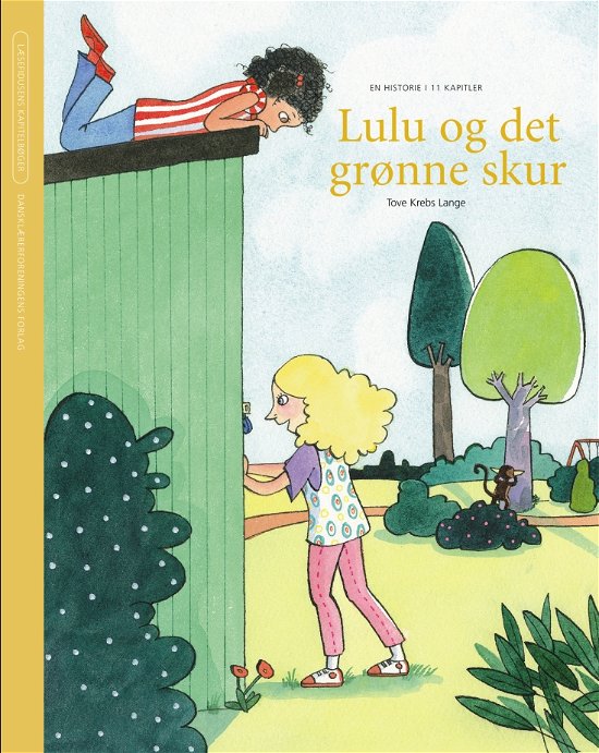 Cover for Tove Krebs Lange · Læsefidusens kapitelbøger: Lulu og det grønne skur (Hæftet bog) [1. udgave] (2009)