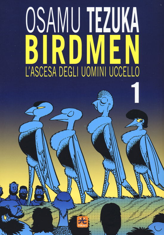 Cover for Osamu Tezuka · Birdmen. L'impero Dei Volatili #01 (Book)