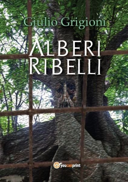 Cover for Giulio Grigioni · Alberi Ribelli (Paperback Book) (2017)