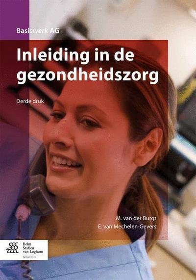 Cover for M. van der Burgt · Inleiding in de gezondheidszorg - Basiswerk AG (Paperback Bog) (2015)