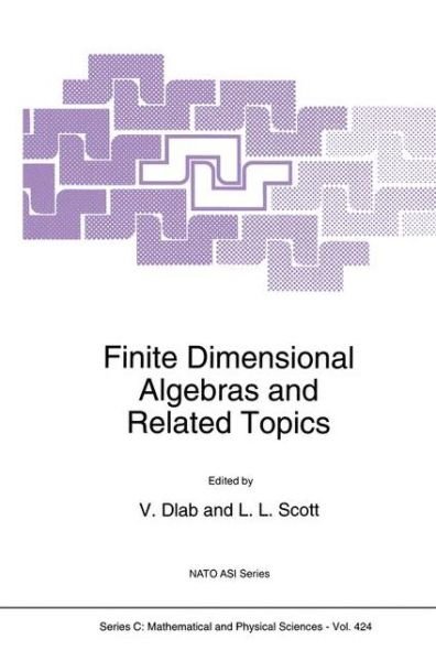 V Dlab · Finite Dimensional Algebras and Related Topics - Nato Science Series C (Paperback Book) [Softcover Reprint of the Original 1st Ed. 1994 edition] (2010)