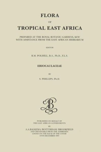Sylvia Phillips · Flora of Tropical East Africa - Eriocaulaceae (Hardcover Book) (1997)