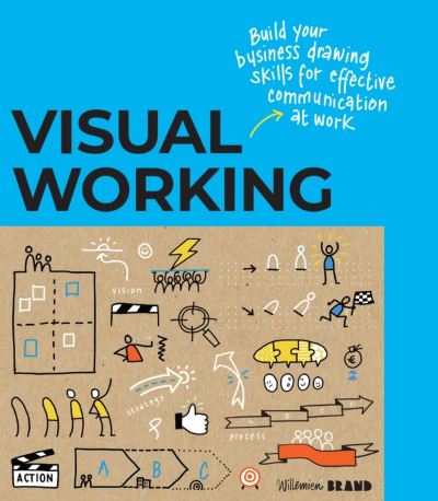 Cover for Willemien Brand · Visual Working: Business drawing skills for effective communication (Taschenbuch) (2024)