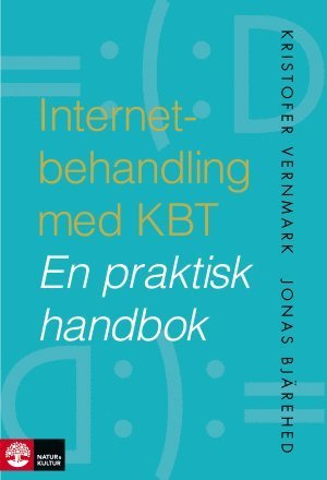 Cover for Kristofer Vernmark · Internetbehandling med KBT : En praktisk handbok (Book) (2013)