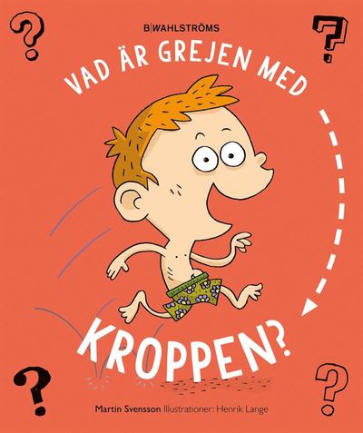 Cover for Martin Svensson · Vad är grejen med kroppen? (Hardcover Book) (2016)