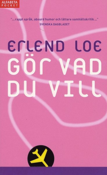 Cover for Erlend Loe · Gör vad du vill (Paperback Bog) (2008)