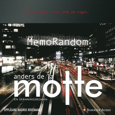 MemoRandom: MemoRandom - Anders De la Motte - Audio Book - Bonnier Audio - 9789173487771 - March 17, 2014