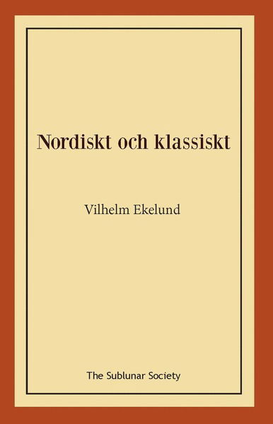 Cover for Vilhelm Ekelund · Nordiskt och klassiskt (Paperback Book) (2020)