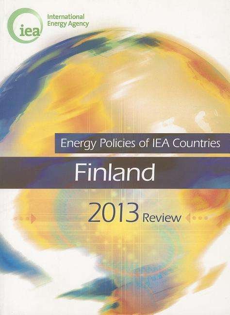 Cover for Oecd Organisation for Economic Co-operation and Development · Energy Policies of Iea Countries Energy Policies of Iea Countries: Finland 2013 (Paperback Book) (2013)