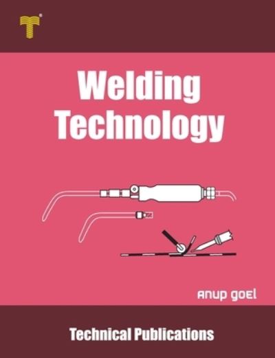 Cover for Anup Goel · Welding Technology (Pocketbok) (2020)
