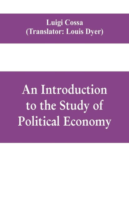 Cover for Luigi Cossa · An introduction to the study of political economy (Paperback Book) (2019)