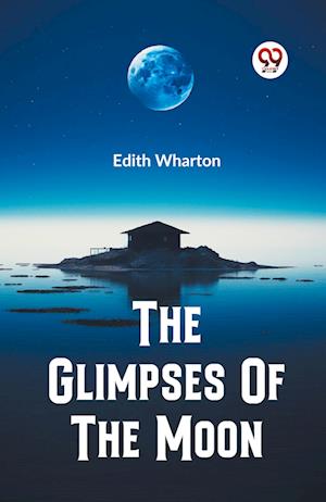 Cover for Edith Wharton · The Glimpses Of The Moon (Edition2023) (Paperback Book) (2023)