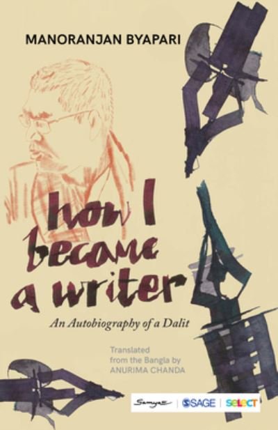 Cover for Manoranjan Byapari · How I Became a Writer: An Autobiography of a Dalit (Taschenbuch) (2022)